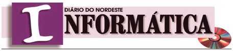 Imagem INFORMTICA do Jornal DIRIO DO NORDESTE