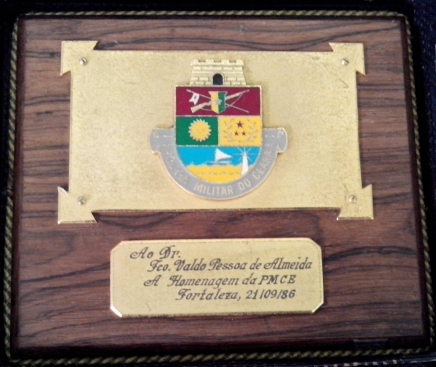 Polcia Militar do Cear concedeu uma homenagem em forma de uma placa ao Dr. Francisco Waldo Pessoa de Almeida