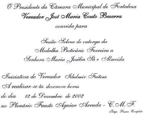 Imagem do convite para Sesso Solene de outorga da Medalha Botcario Ferreira a Senhora Maria Joslia S e Almeida