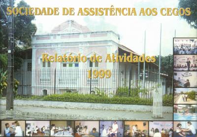 Sociedade de Assistncia aos Cegos - Relatrio de Atividades - 1999