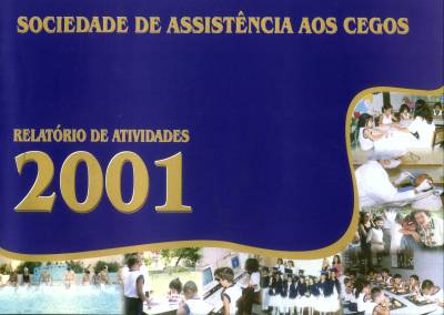 Sociedade de Assistncia aos Cegos - Relatrio de Atividades - 2001