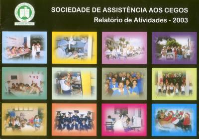 Sociedade de Assistncia aos Cegos - Relatrio de Atividades - 2003