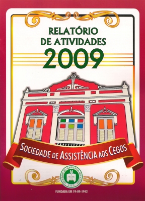 Sociedade de Assistncia aos Cegos - Relatrio de Atividades - 2009