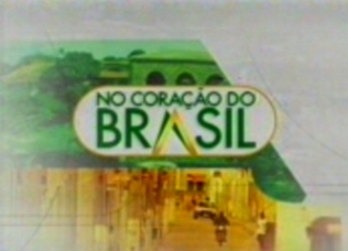 Vídeo da TV Bandeirantes programa NO CORAÇÃO DO BRASIL
